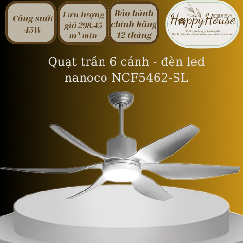 Quạt trần 6 cánh - Đèn Led  Nanoco NCF5462-SL  NCF5462-PL NCF5462-GL