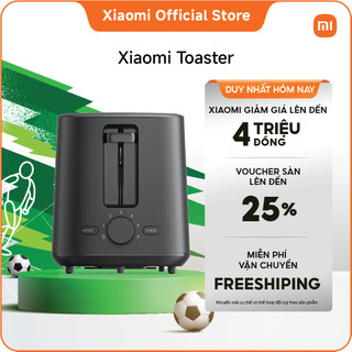 Máy nướng bánh mì Xiaomi Toaster