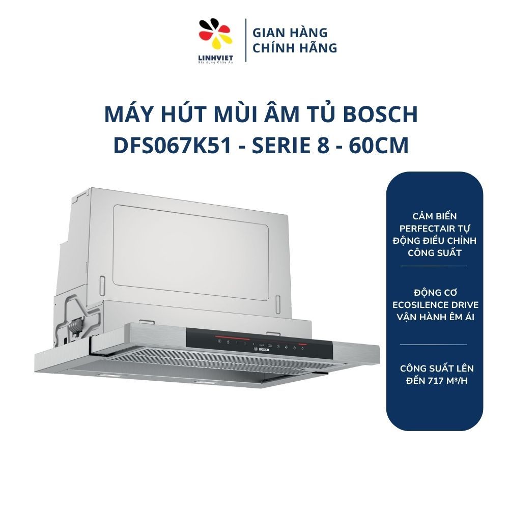 Máy Hút Mùi Bosch DFS067K51 Serie 8 Âm Tủ 60CM Công Suất 717m3/h