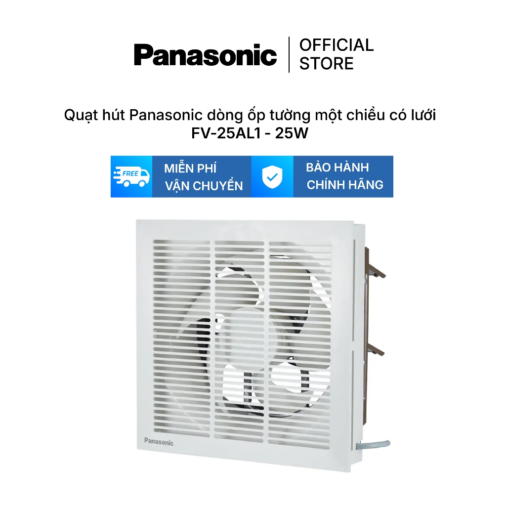 Quạt hút Panasonic dòng ốp tường một chiều có lưới model FV-25AL1 (25W) - KHÔNG GỒM PHÍ LẮP