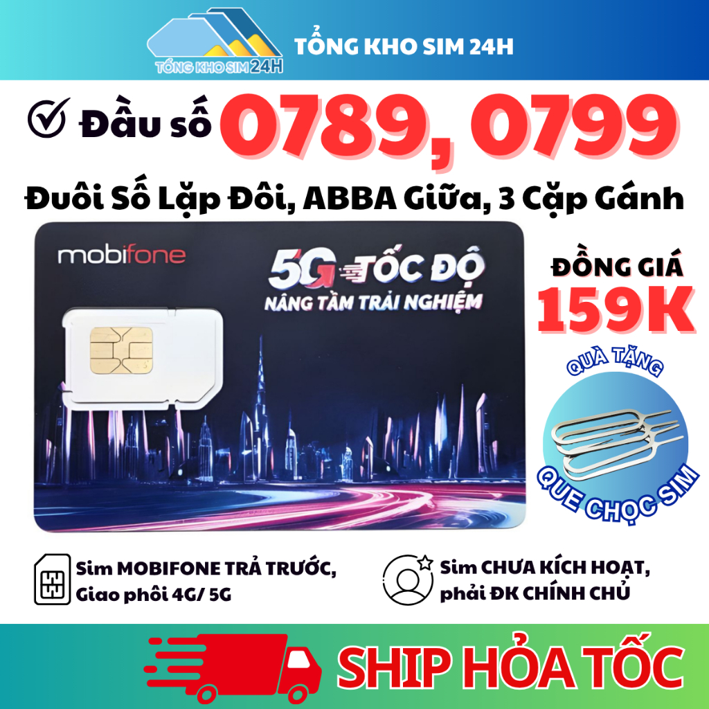 Sim Mobifone Số Đẹp Đầu 0789, 0799 Số Lặp, ABBA Giữa, 3 Cặp Gánh Chỉ 159k [Sim chưa kích hoạt]