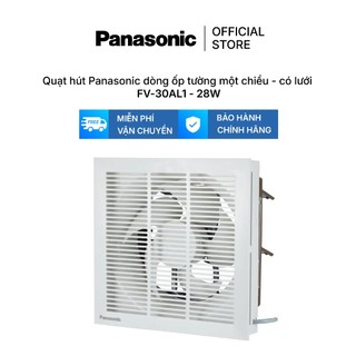 Quạt hút Panasonic dòng ốp tường một chiều - có lưới model FV-30AL1 (28W) -KHÔNG GỒM PHÍ LẮP