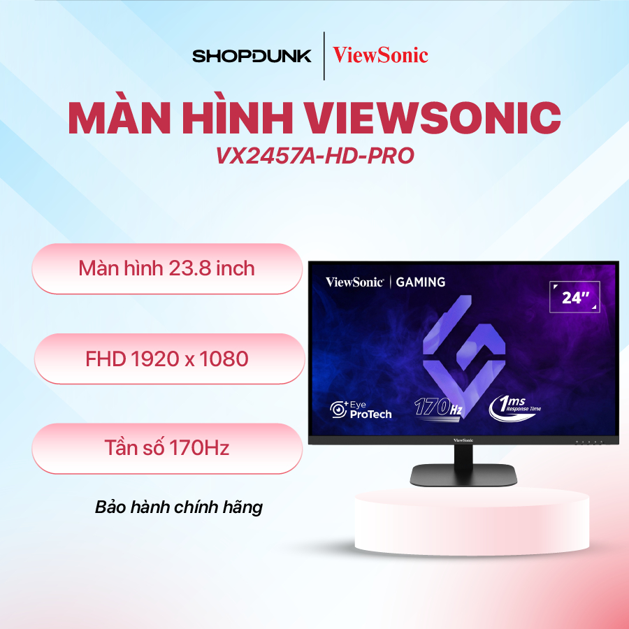 Màn Hình ViewSonic VX2457A-HD-PRO | 23.8" | IPS | FHD | 106% sRGB | 170Hz | 1 ms | DP Và HDMI 2.0 | 