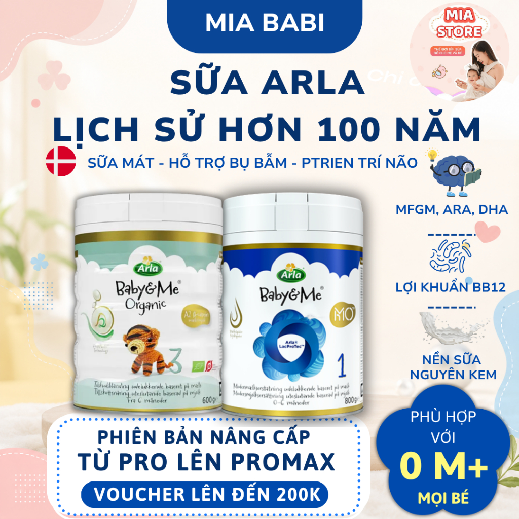 Sữa Arla Baby&Me HMO 800gr , Sữa Arla Baby&Me Organic A2 600gr số 1, 2, 3