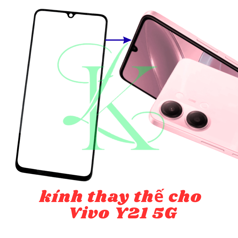 Kính ép trên màn hình dành cho Vivo Y21 5G | kính ép dành cho Vivo Y21 5G