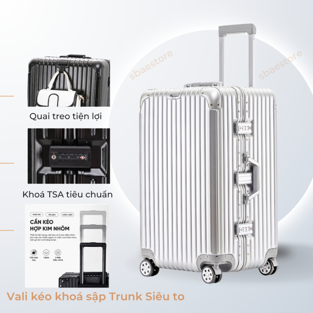 [TA.Travel] Vali kéo khoá sập Trunk Siêu to size 36/40 Khổng lồ khoá TSA tiêu chuẩn chống va đập