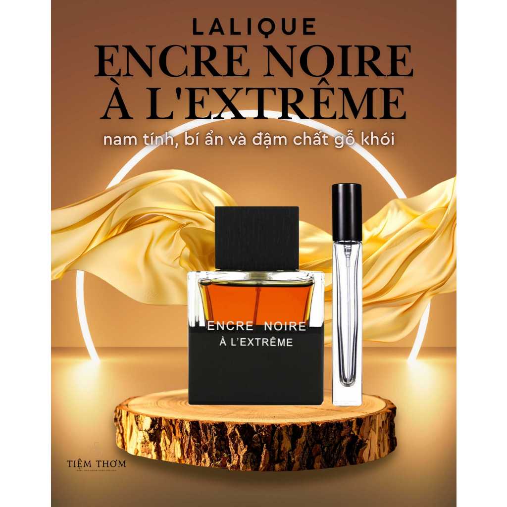 Chiết 10ml Lalique Encre Noire A L’Extreme EDP – Nước Hoa Nam Gỗ Trầm Khói, Vetiver Đậm, Lưu Hương L