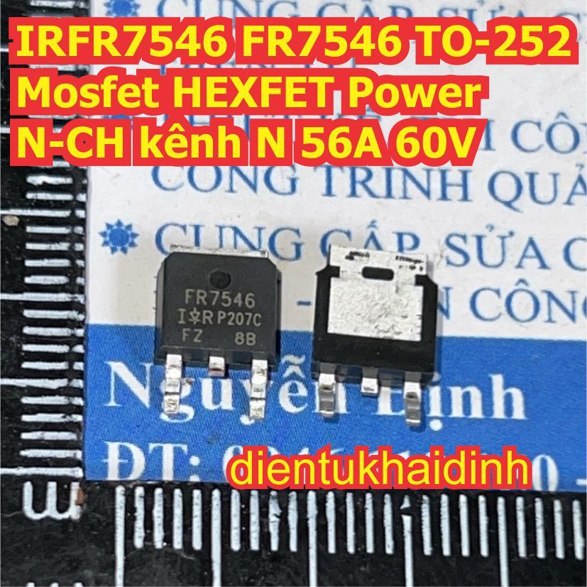 5 con IRFR7546 FR7546 TO-252 Mosfet HEXFET Power N-CH kênh N 56A 60V kde8637