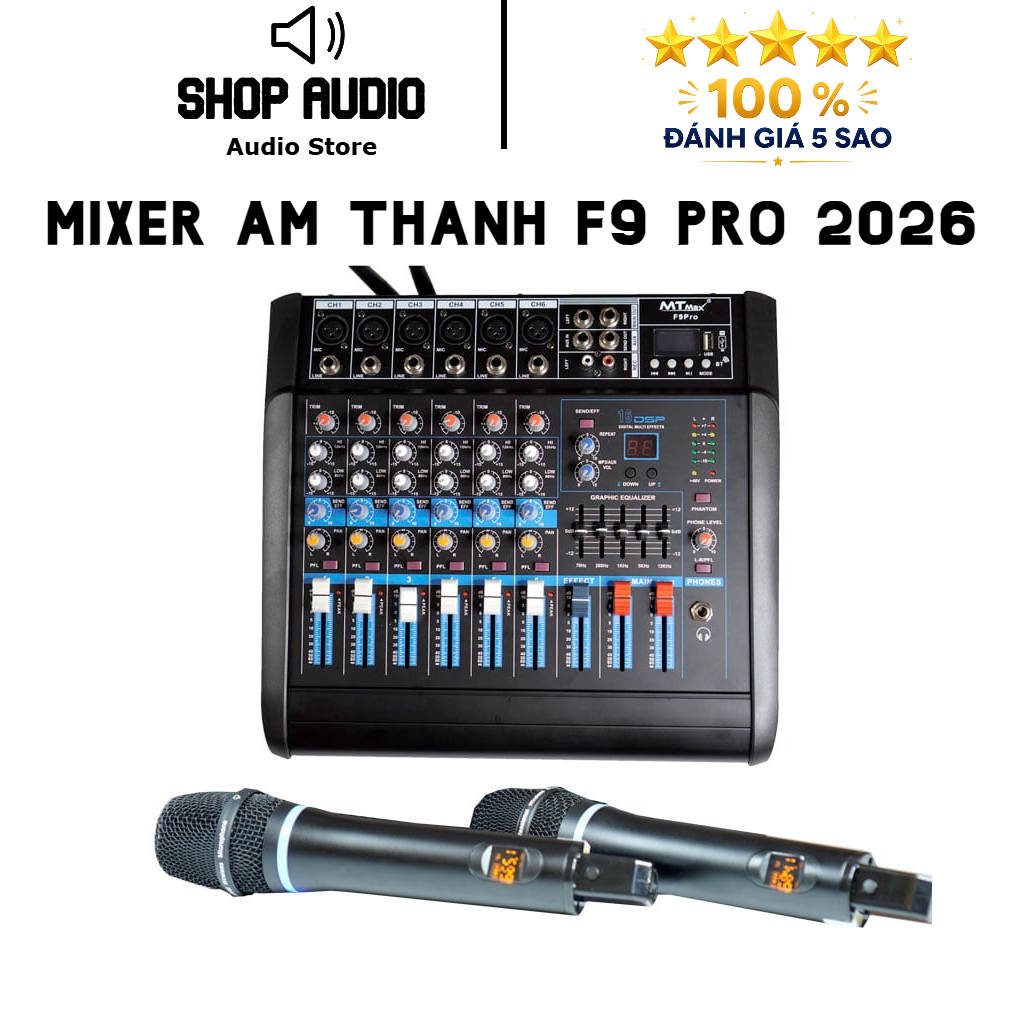 Mixer Bàn Liền Công Suất F9 PRO - Tặng Kèm 2 Micro UHF Cao Cấp, Dễ Sử Dụng. Mixer F9 PRO Bảo Hành 12