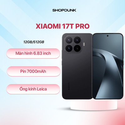 Điện thoại Xiaomi 17T Pro | 12GB 256GB | 12GB 512GB | Bảo Hành Chính Hãng