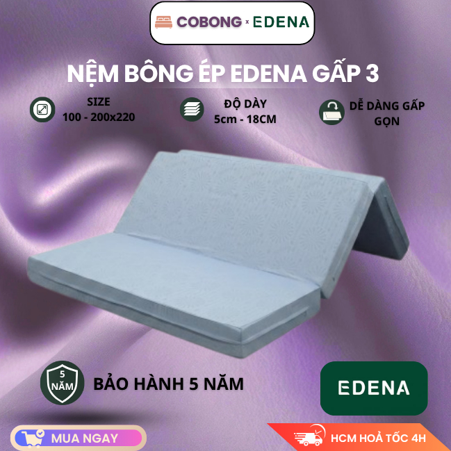 Nệm Bông Ép - Nệm Gấp 3 EDENA - Cao cấp - Hàng Chính hãng - Cô Bông Bedding
