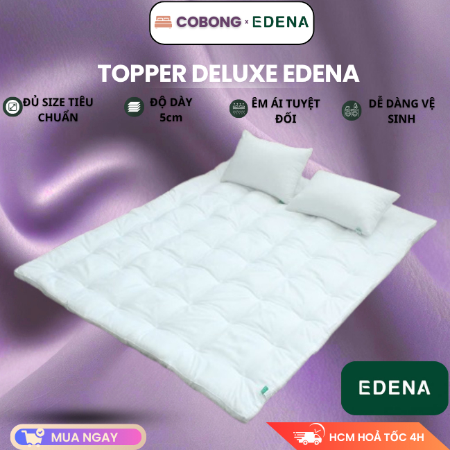 Topper Deluxe EDENA - Tấm Lót Nệm - Tấm Làm Mềm Nệm - Hàng Chính Hãng - Cô Bông Bedding