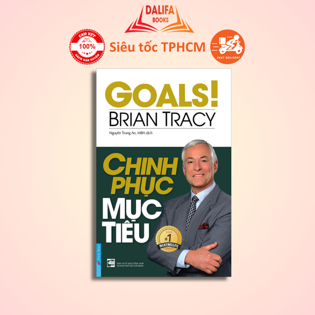 Sách - Chinh Phục Mục Tiêu - Goals - Brian Tracy - FirstNews