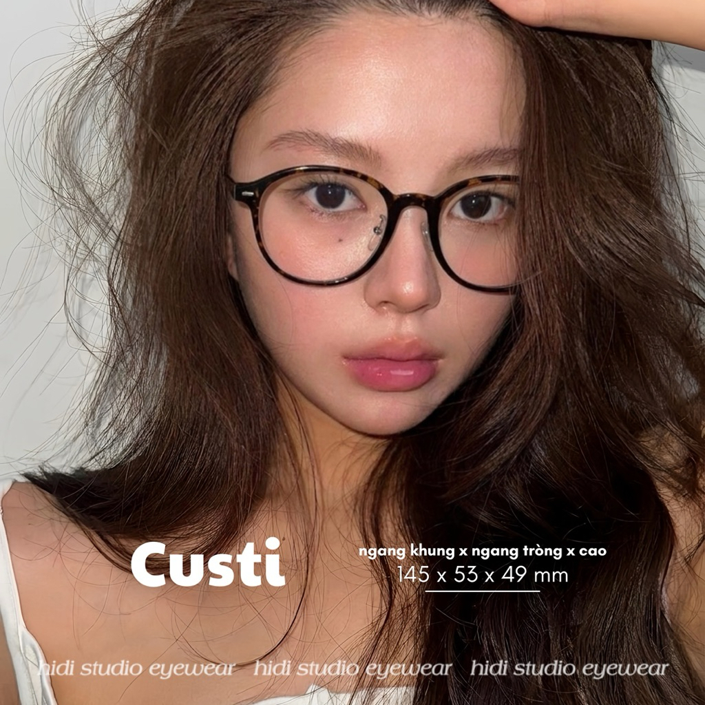 [ Custi ] Gọng kính mắt tròn bầu Custi. Càng kính cốt kim loại. Dáng kính phù hợp mặt vừa và to. Hid