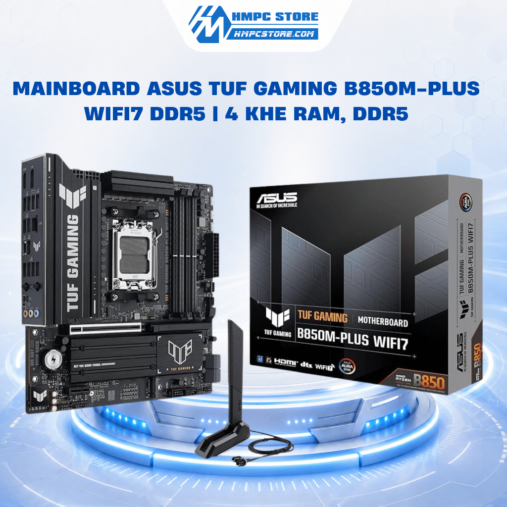 Mainboard ASUS TUF GAMING B850M-PLUS WIFI7 DDR5 | 4 khe RAM, DDR5, BH 36 tháng