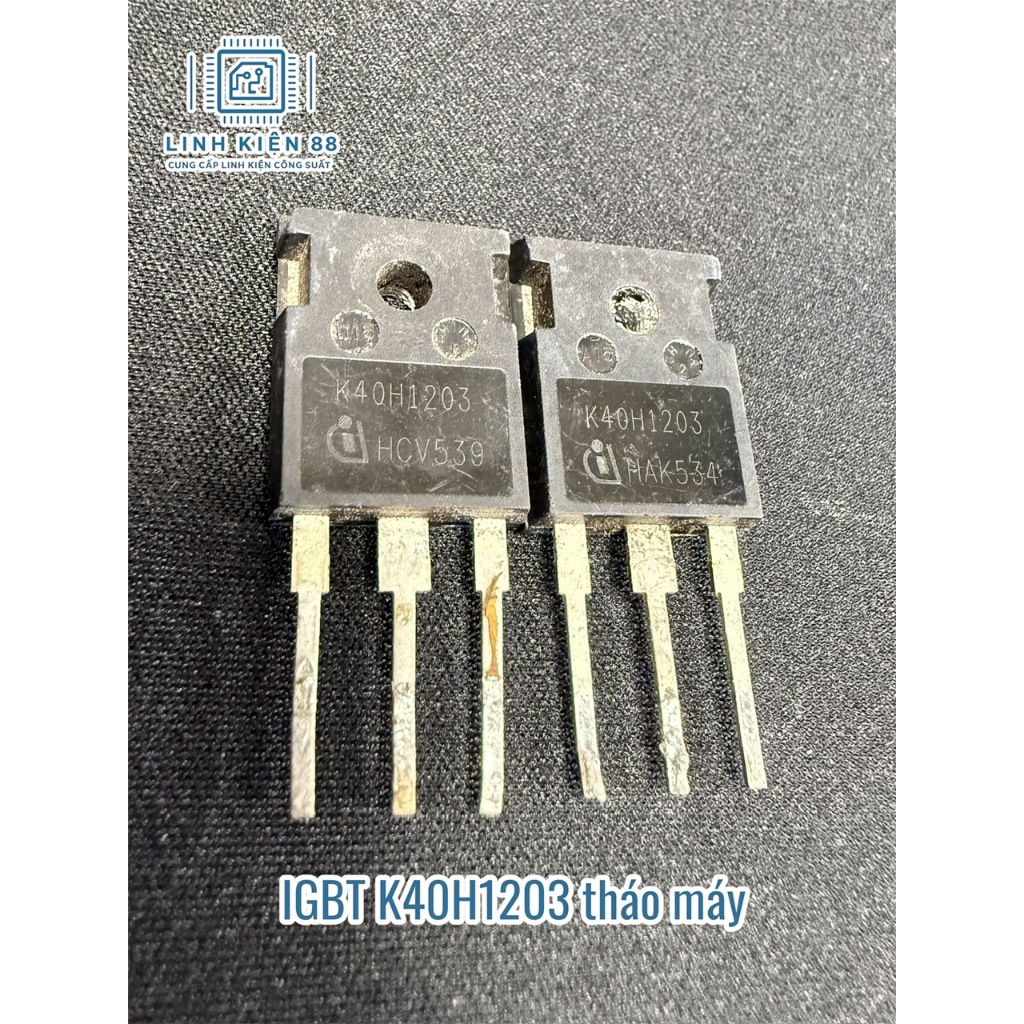 2 hoặc 5 con IGBT K40H1203 40H1203 40A 1200V To-247 tháo máy