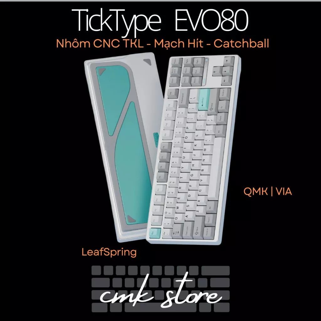 (sẵn tùy màu) Bàn Phím Cơ Nhôm CNC TKL - TickType Evo80 - 3 Mode - RGB - LeafSpring - Catchball - Mạ