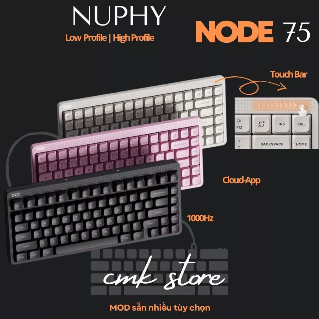 (sẵn tùy màu) Bàn Phím Cơ Low Profile | Normal Profile - Nuphy Node75 | Node 100 - Touch Bar Độc Đáo