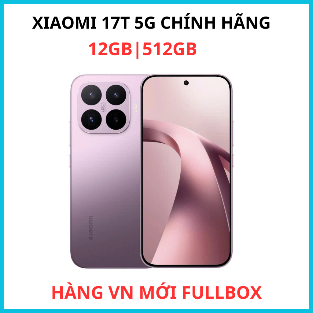 Điện Thoại Xiaomi 17T (12GB-512GB) - Chính Hãng