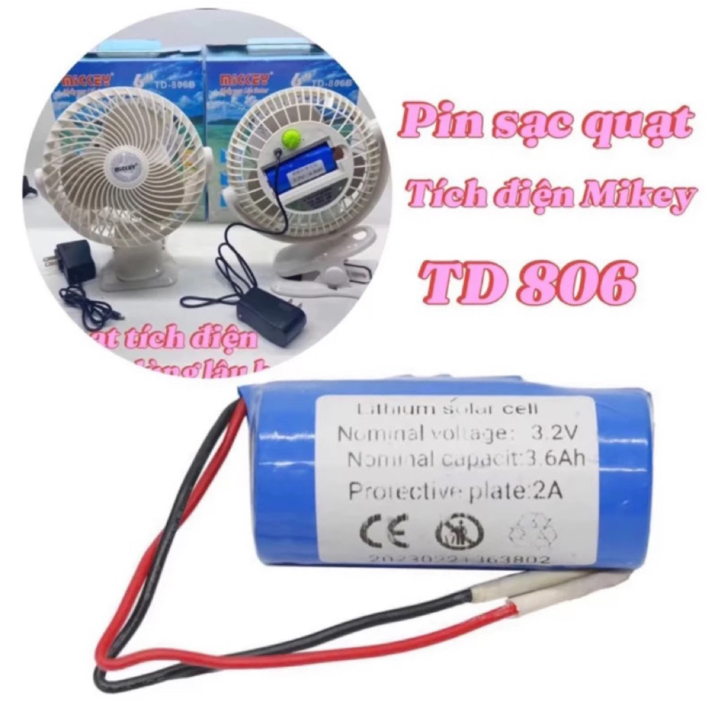 PIN SẠC QUẠT MICKEY TD 806 DUNG LƯỢNG 3V2 6AH