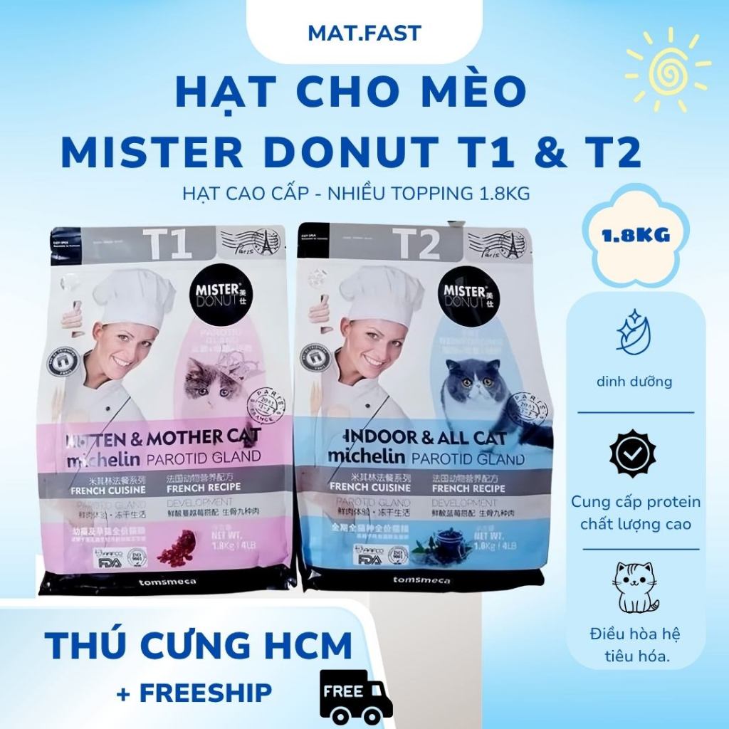 [Ship liền] Thức ăn hạt MISTER DONUT T1 & T2 dành cho mèo - túi 1kg và 1,8kg