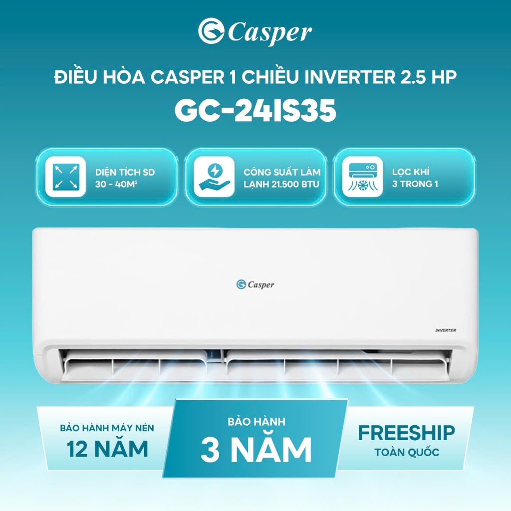 Máy lạnh điều hoà Casper Inverter 1 chiều GC-12IS35 (1.5HP), GC-24IS35 (2.5HP), GC-18IS33 (2HP), GC-