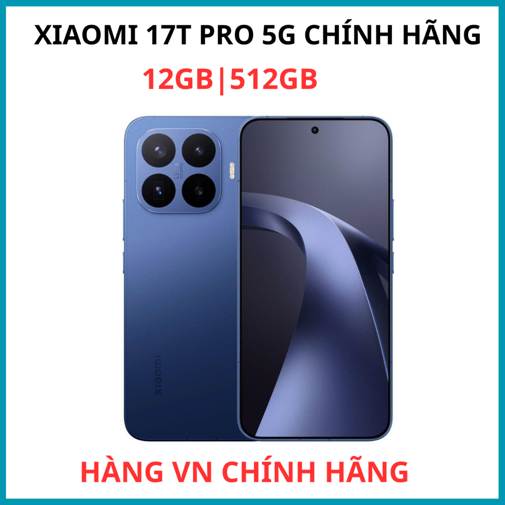 Điện Thoại Xiaomi 17T Pro 5G (12/512GB) Chính Hãng Dimensity 9500 Pin 7000mAh