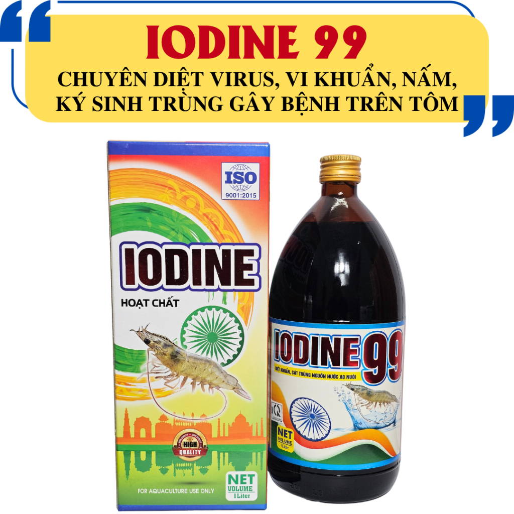 IODINE 99 - DIỆT KHUẨN PHỔ RỘNG. CHUYÊN DIỆT VIRUS, VI KHUẨN, NẤM, KÝ SINH TRÙNG GÂY BỆNH TRÊN TÔM