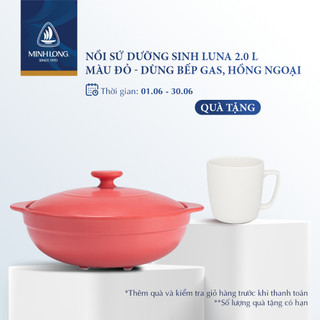 Nồi sứ dưỡng sinh minh long healthy cook luna 2.0 l - dùng cho bếp gas, bếp hồng ngoại