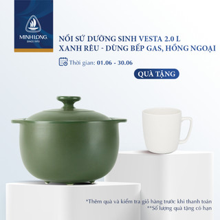 Nồi sứ dưỡng sinh minh long healthy cook vesta 2.0 - dùng cho bếp gas, bếp hồng ngoại