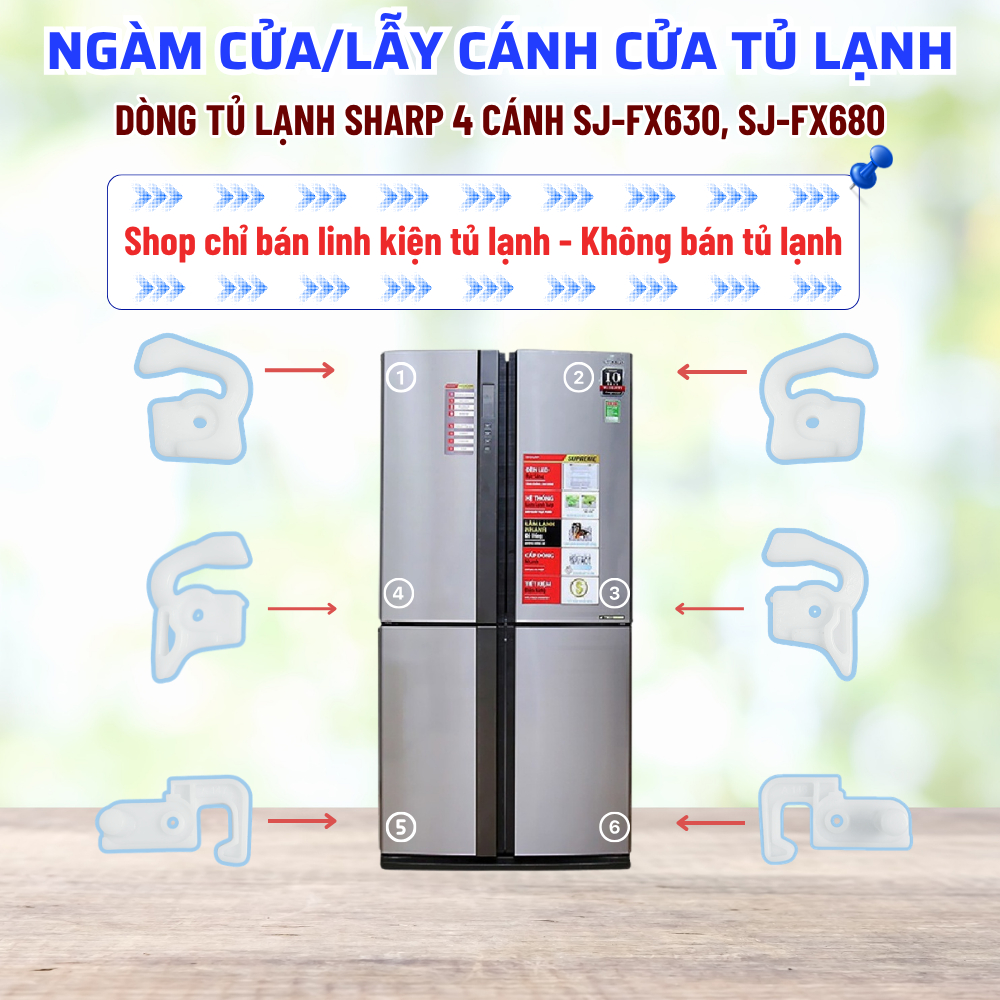 Ngoàm Cửa Tủ Lạnh SHARP Inverter SJ-FX630V-ST 4 Cánh 626 Lít, Lẫy Cánh Cửa Tủ Lạnh Sharp Chuẩn Theo 