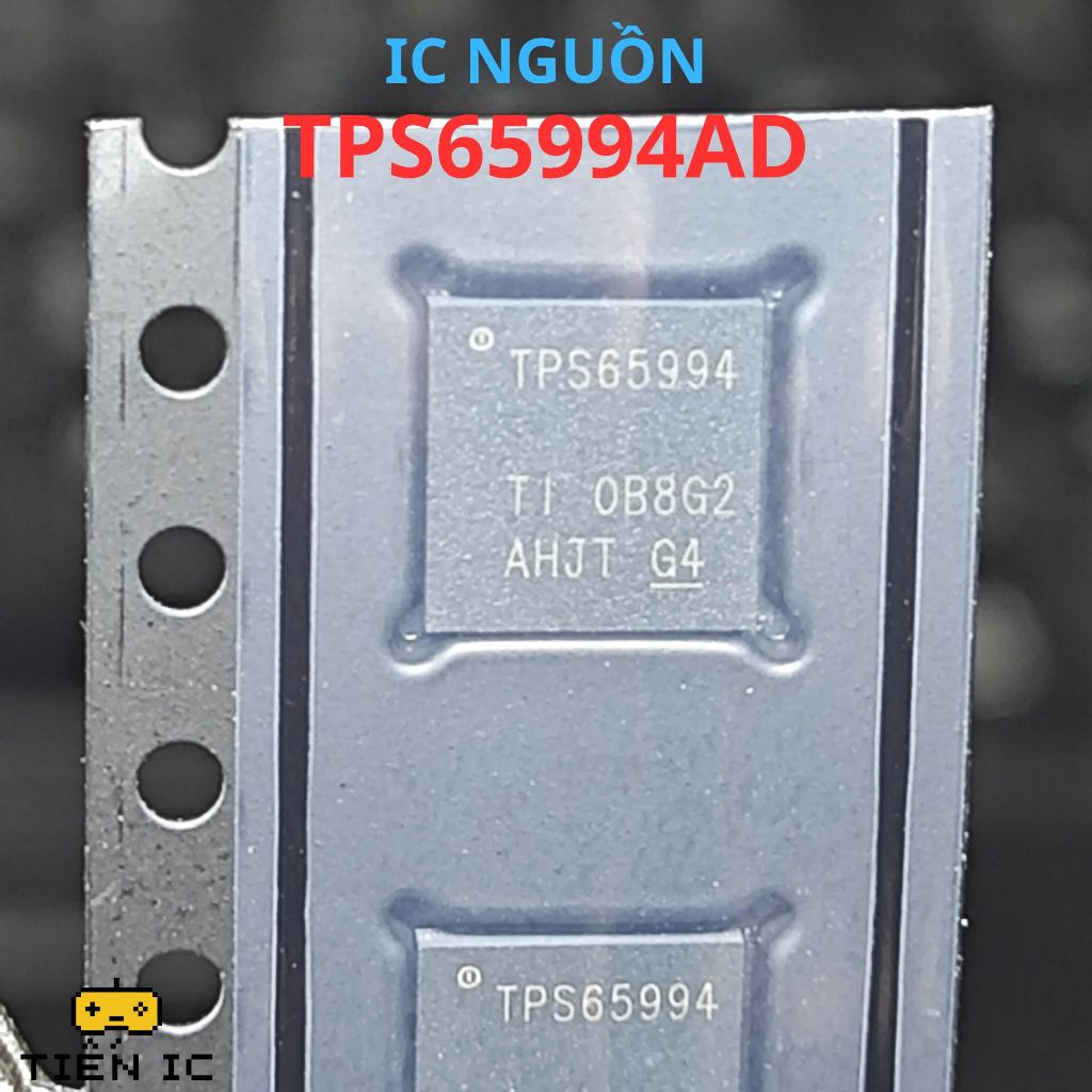 IC TPS65994 TPS65994AD TPS65994BF TPS65994AE TPS65994BH QFN48 TYPE-C PD IC Laptop - TIẾN IC