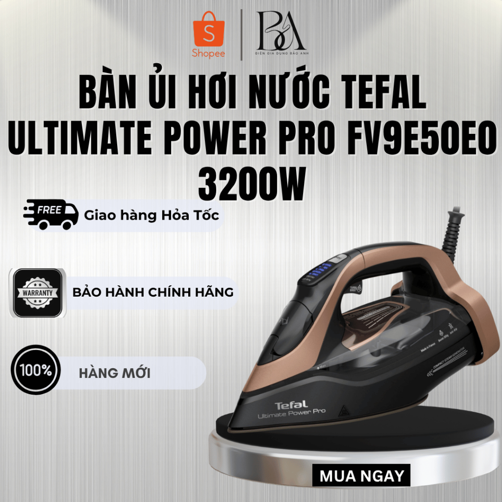 Bàn ủi hơi nước Tefal Ultimate Power Pro FV9E50E0 3200W - Bảo Hành 24 Tháng