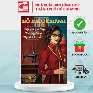 Sách Thiệt Giả Giả Thiệt Đóa Hoa Rừng Một Đời Tài Sắc - Hồ Biểu Chánh - Tiểu thuyết