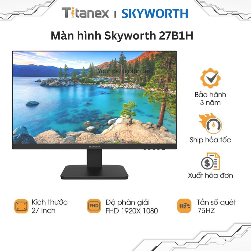 Màn Hình Skyworth 27 Inch Full HD IPS/VA 75Hz-165Hz Viền Mỏng Gaming Văn Phòng BH Chính Hãng 2 Năm