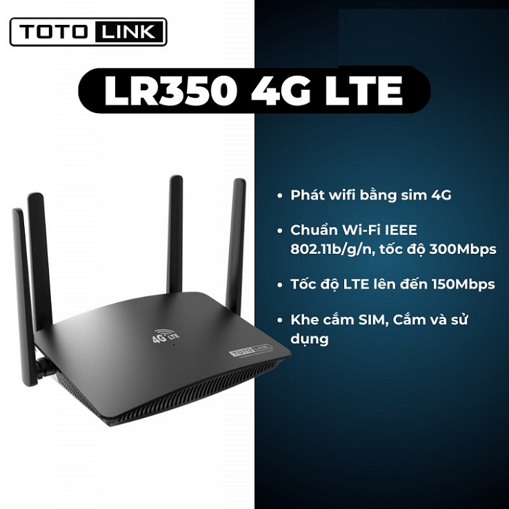 Bộ Phát WiFi Router 4G LR350 Totolink Wireless N300Mbps ( Dùng Sim 4G )