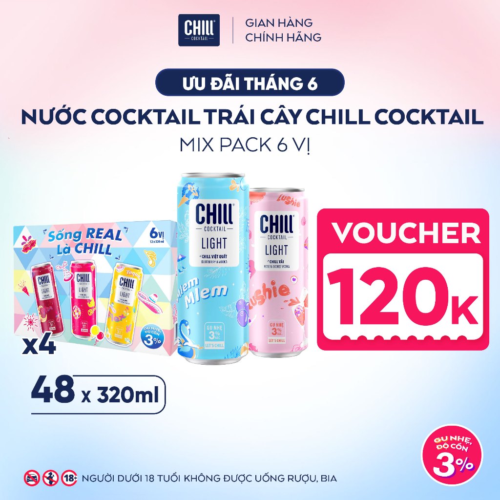 Combo 4 Thùng CHILL COCKTAIL LIGHT Mix 6 Vị (48 Lon x 320ml) Nước Cocktail Trái Cây Gu Nhẹ 3% Ít Cồn Sống REAL Là CHILL