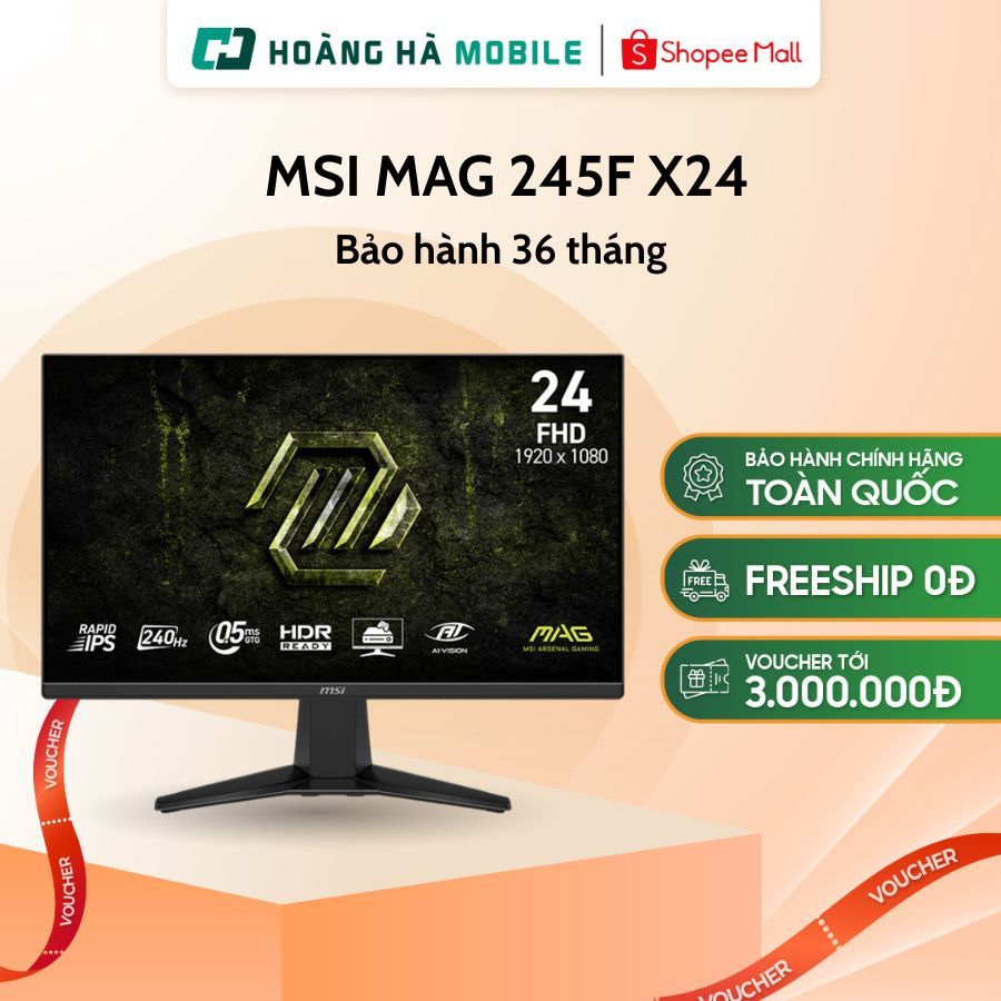 Màn hình Gaming MSI MAG 245F X24 (24"/ FHD/IPS/240Hz/0.5ms) - Chính hãng