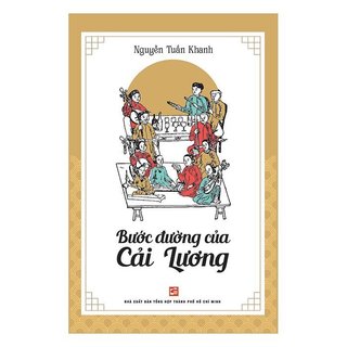 Sách Bước Đường Cải Lương - Nguyễn Tuấn Khanh