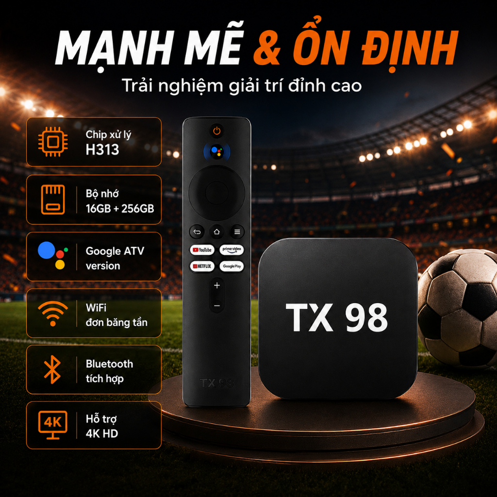 Đầu thu Android TV Box TX98 Pro 2026, Google TV 4K UHD chính hãng, xem Netflix, YouTube, hỗ trợ WiFi, Bluetooth, tặng kè | BigBuy360 - bigbuy360.vn