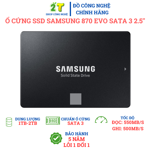 Ổ cứng SSD Samsung 870 Evo 500GB, 1TB chuẩn SATA3 Tốc độ đọc ghi 550Mb/s mới 100%