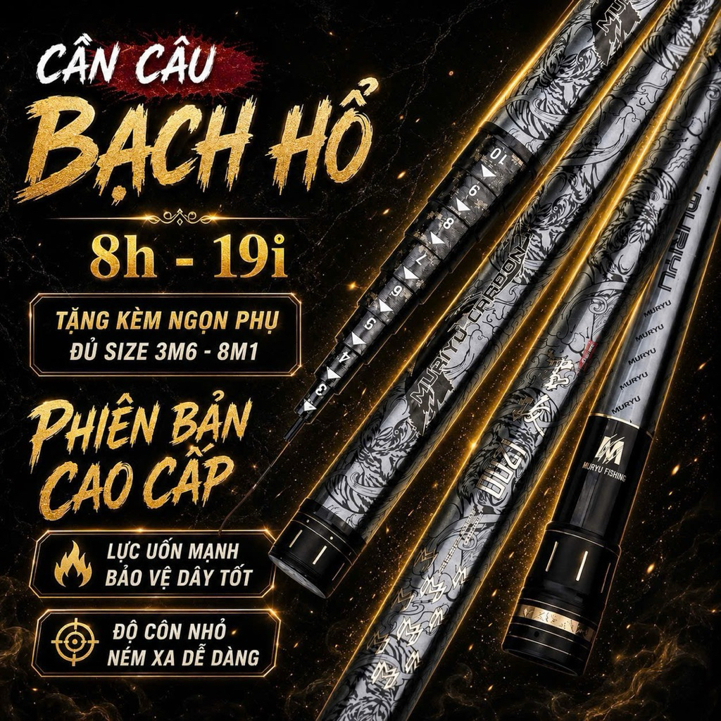 Cần Bạch Hổ 8h e  về đủ size 3m6-8m1 ah 3m6 =  , 4m5 =  , 5m4 =  , 6m3 =  , 7m2 =  , 8m1 =  ạ