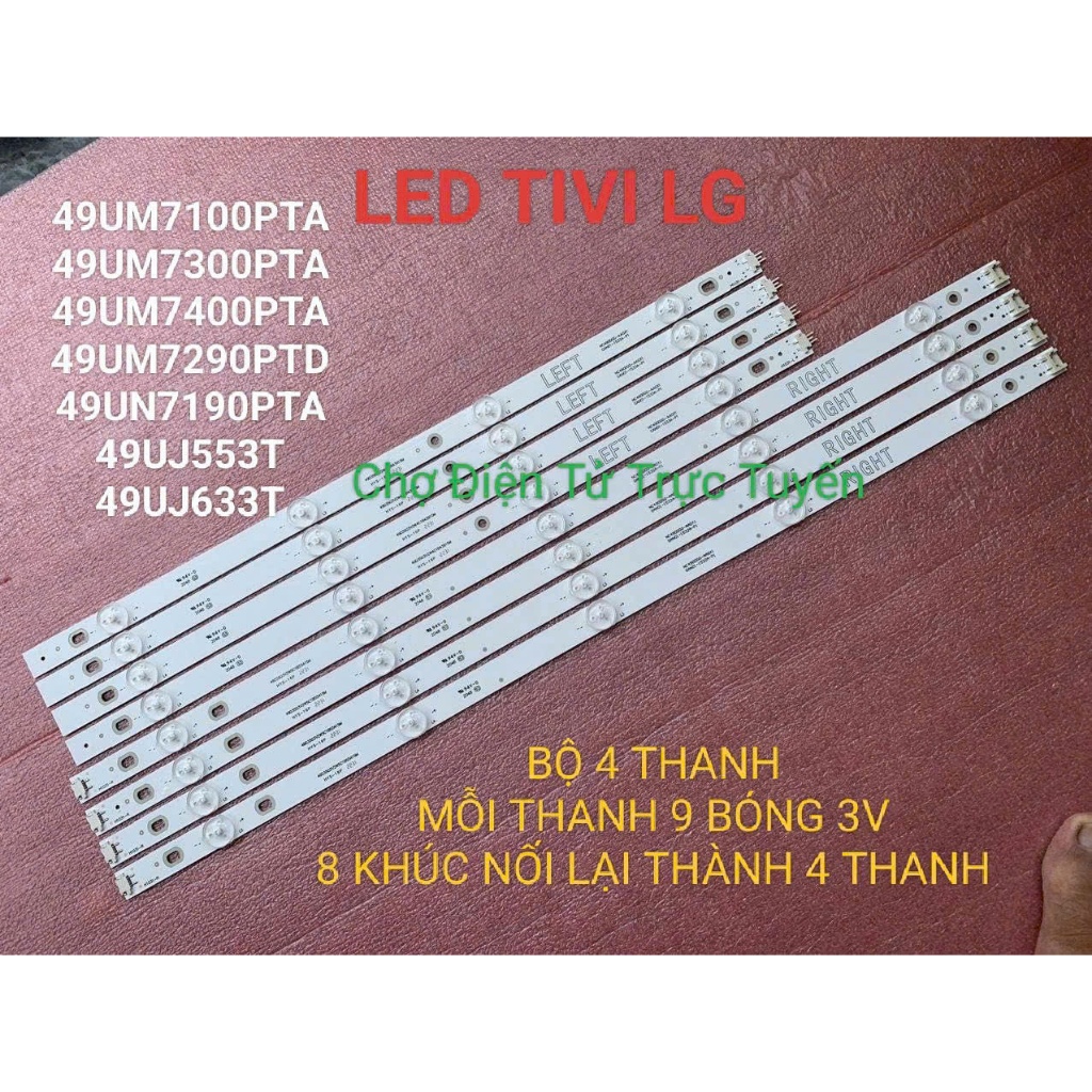 LED TIVI LG 49UM7300 49UM7400 49UN7400PTA  49UJ633T 49LJ553 MỚI BỘ 4 THANH 5 BÓNG + 4 THANH 4 BÓNG