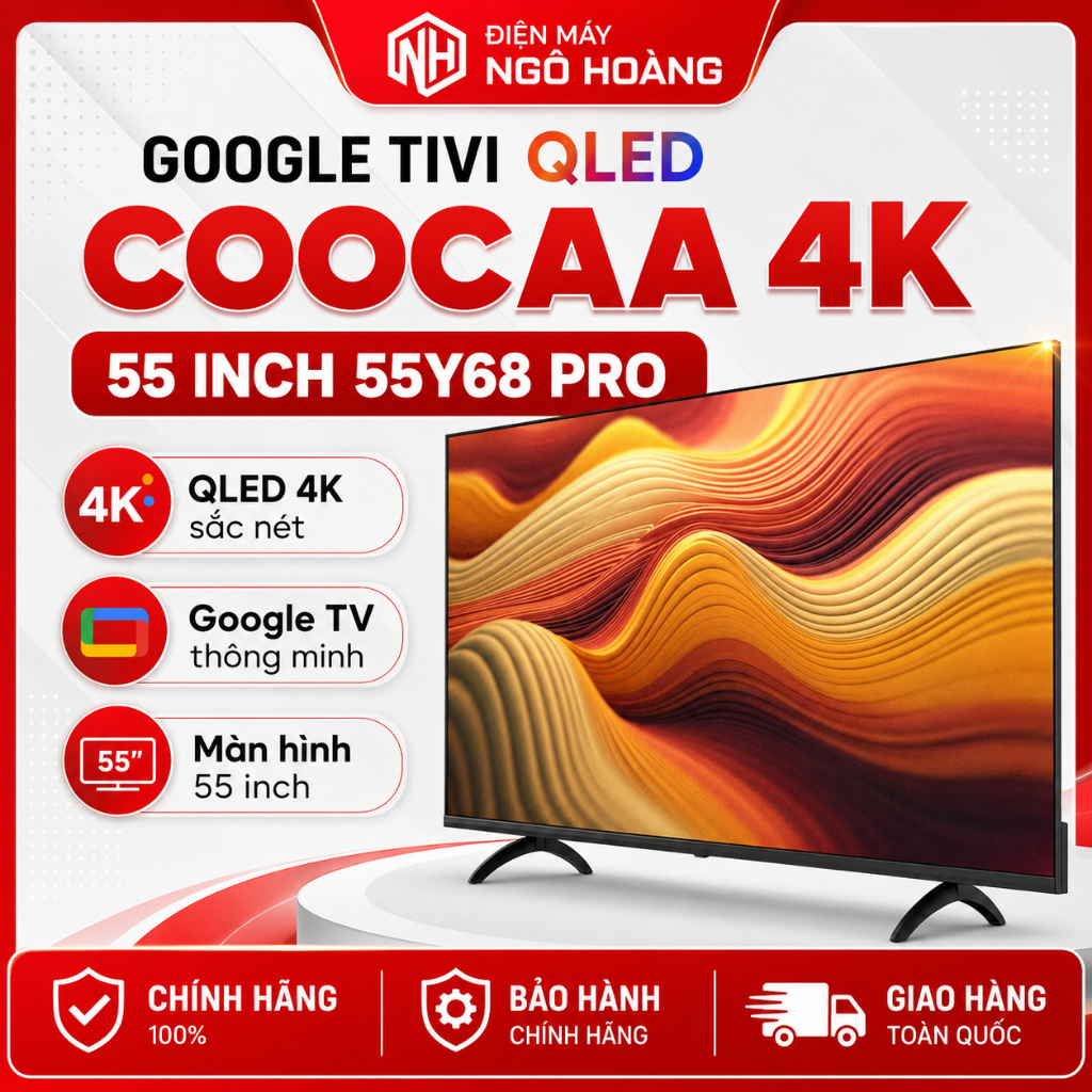 55Y68 - Google Tivi QLED Coocaa 4K 55 inch 55Y68 Pro – Smart TV Google TV 55 inch, màn hình QLED sắc