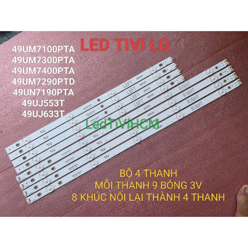 HCM LED TIVI LG49UM7300 49UM7400 49UM7300PTA 49UJ633T 49LJ553 MỚI BỘ 4 THANH 5 BÓNG + 4 THANH 4 BÓNG
