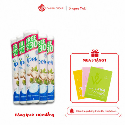[Tặng mặt nạ Hàn Quốc Daliv] Combo 5 bông tẩy trang ipek Thổ Nhĩ Kỳ cao cấp 130 miếngX 5 gói