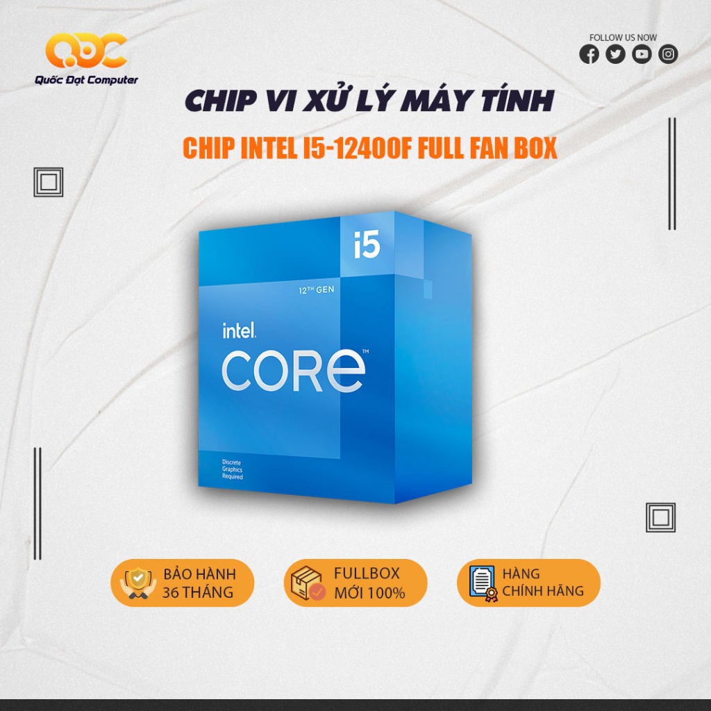 CPU Intel Core i5 12400F Box Chính Hãng (Kèm Quạt Tản Nhiệt) - Bộ Vi Xử Lý Cho PC Gaming Bảo Hành 36