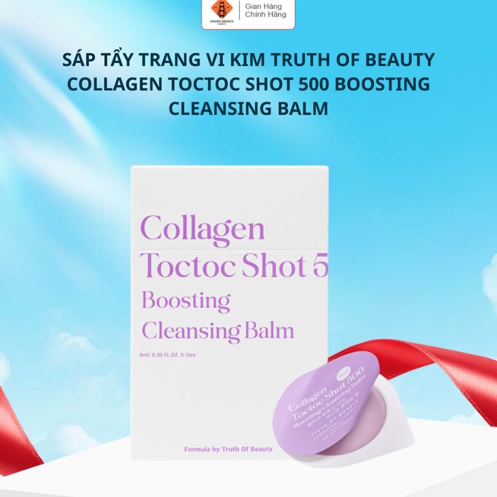 [12 Viên] Sáp Tẩy Trang Truth Of Beauty TOCTOC Shot 500 Boosting Cleansing Balm Vi Kim Collagen làm 
