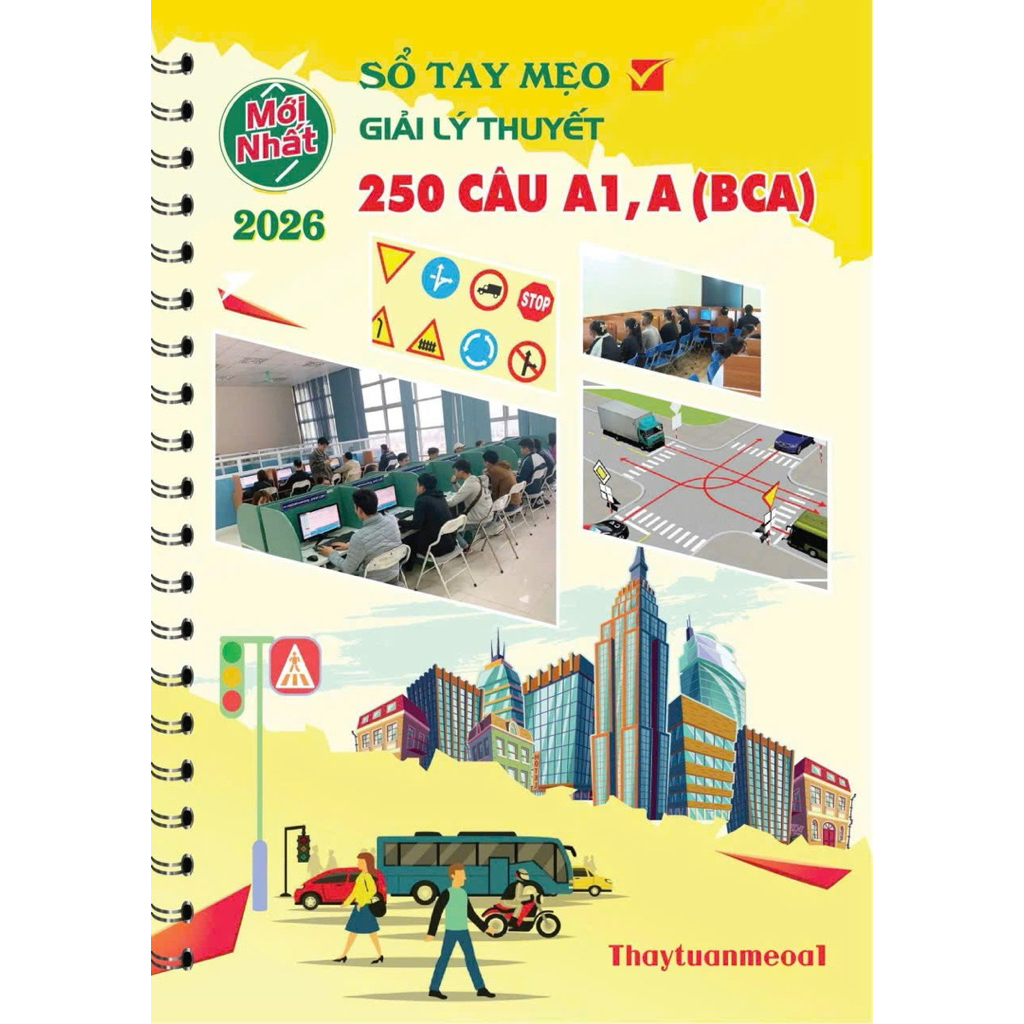 sổ mẹo giải lý thuyết 250câu A1 -A (CBA)