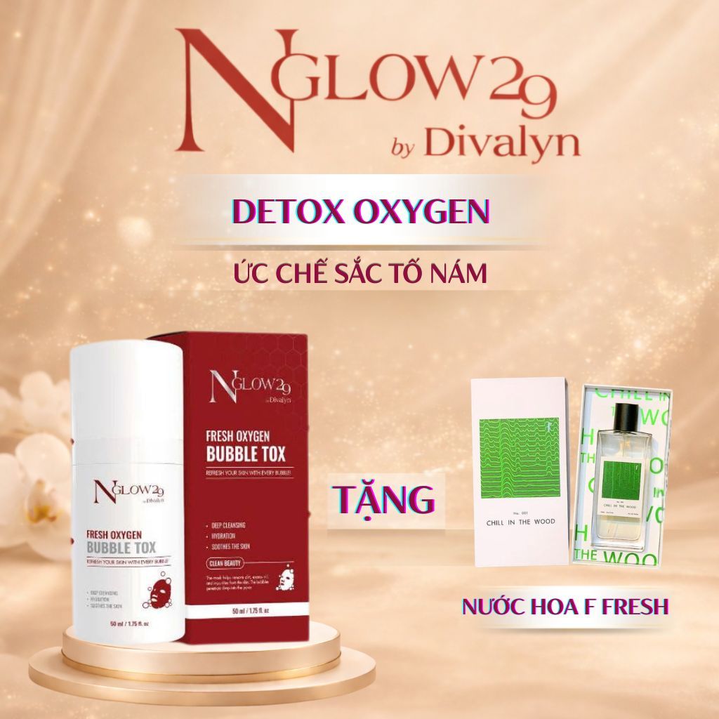 [ HÀNG CÔNG TY ] DETOX OXYGEN NGLOW29.Tặng ( Nước Hoa F Fresh 50ml 490k ).